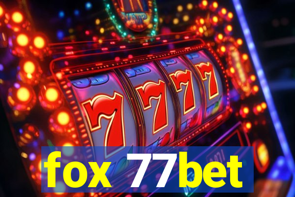 fox 77bet